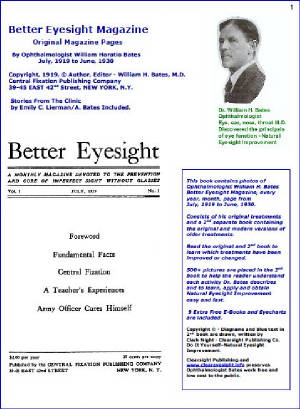 Better Eyesight Magazine Illustrated with 500 Pictures by Ophthalmologist William H. Bates: Natural Vision Improvement