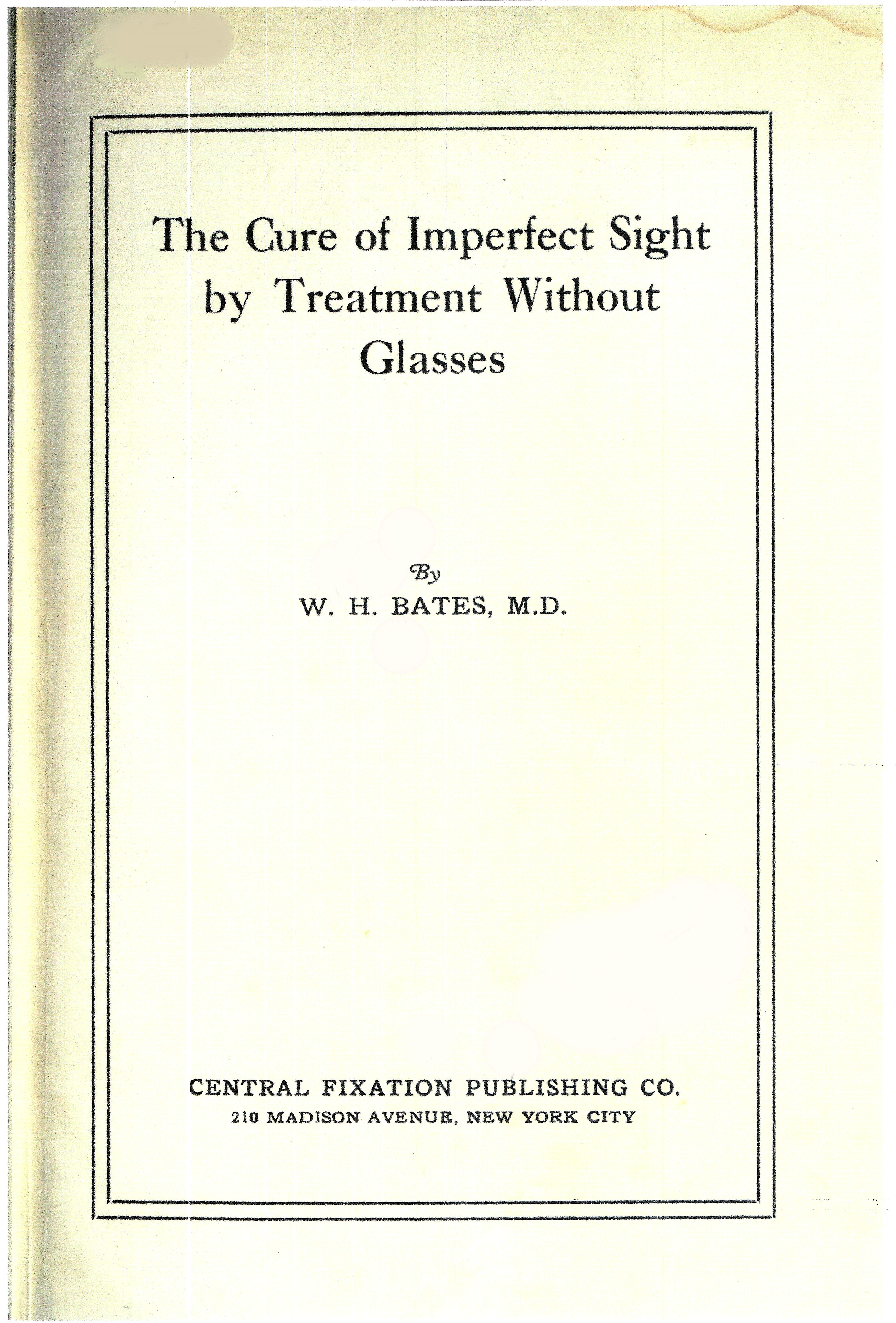 The Cure of Imperfect Sight by Treatment Without Glasses_001.jpg