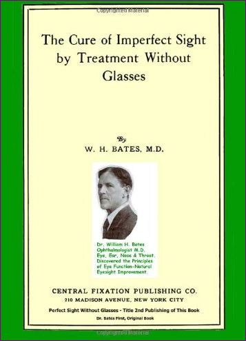 The Cure Of Imperfect Sight By Treatment Without Glasses - 1st Edition Title